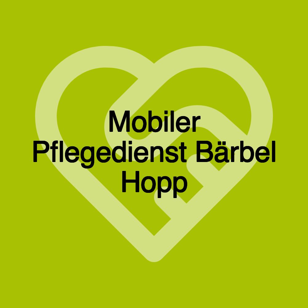 Mobiler Pflegedienst Bärbel Hopp