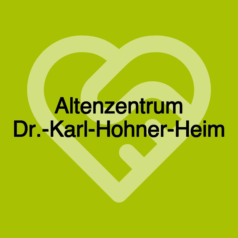 Altenzentrum Dr.-Karl-Hohner-Heim