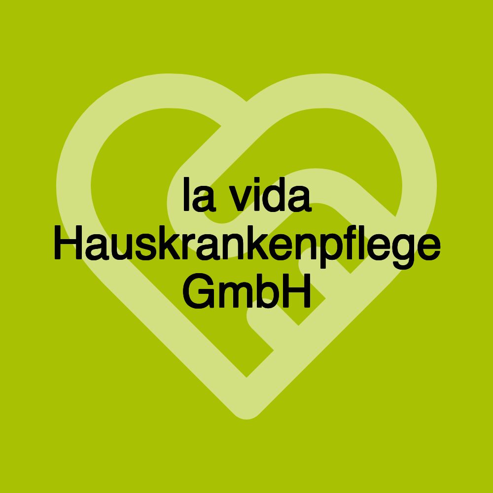 la vida Hauskrankenpflege GmbH