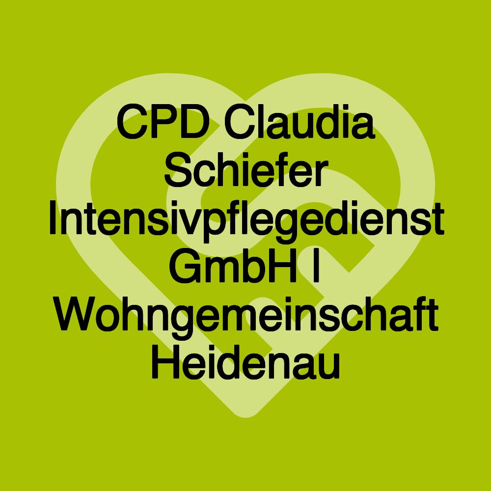 CPD Claudia Schiefer Intensivpflegedienst GmbH | Wohngemeinschaft Heidenau