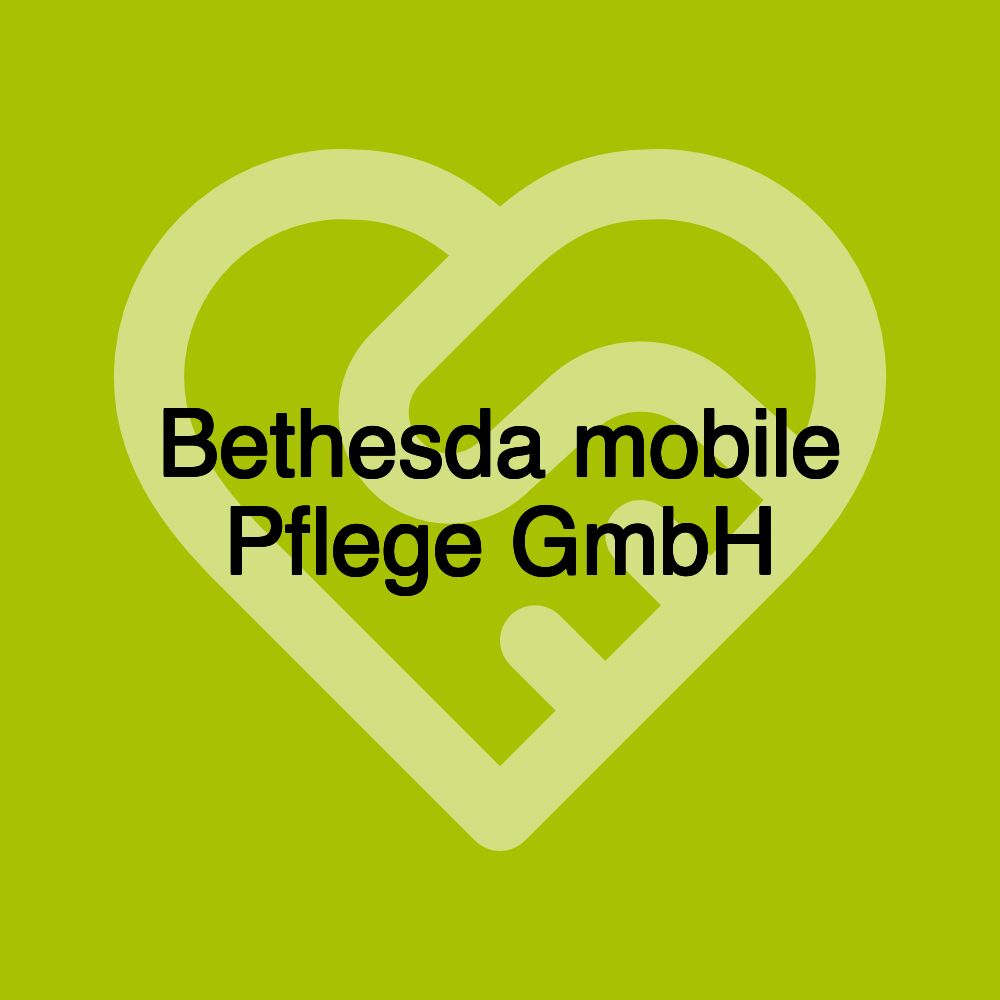 Bethesda mobile Pflege GmbH