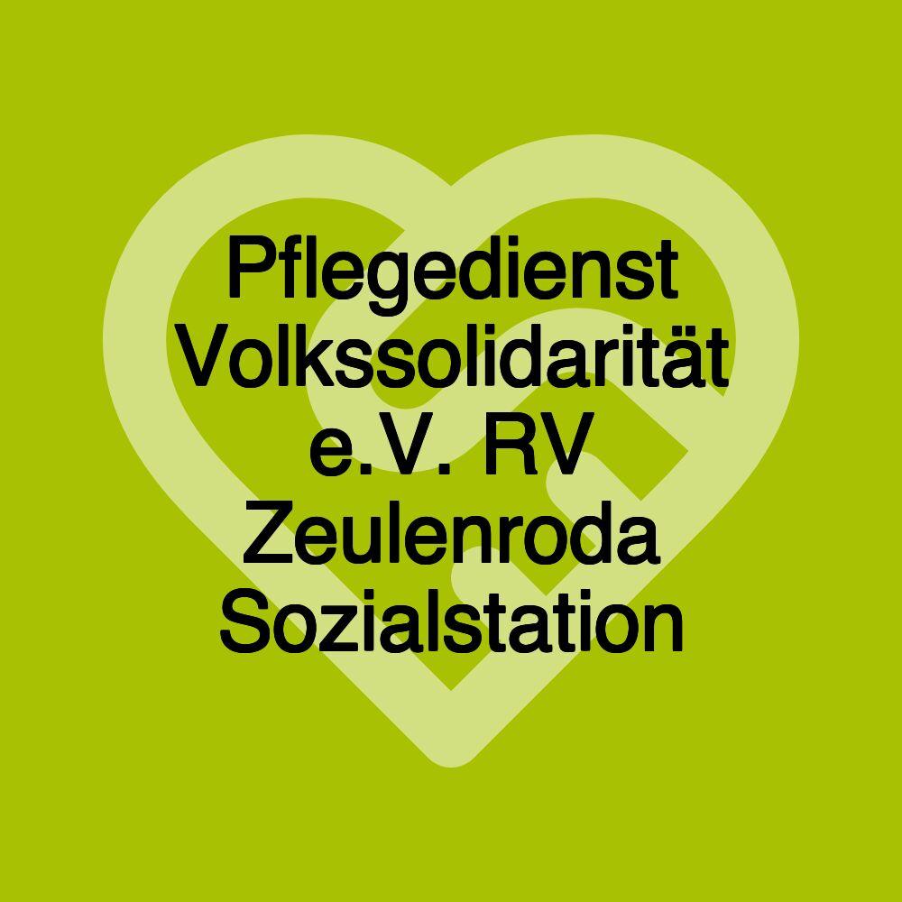 Pflegedienst Volkssolidarität e.V. RV Zeulenroda Sozialstation