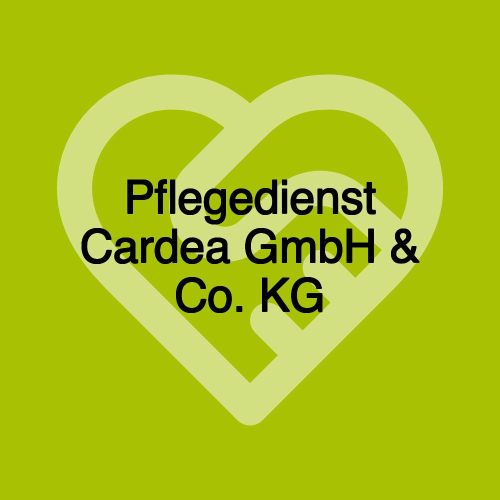 Pflegedienst Cardea GmbH & Co. KG