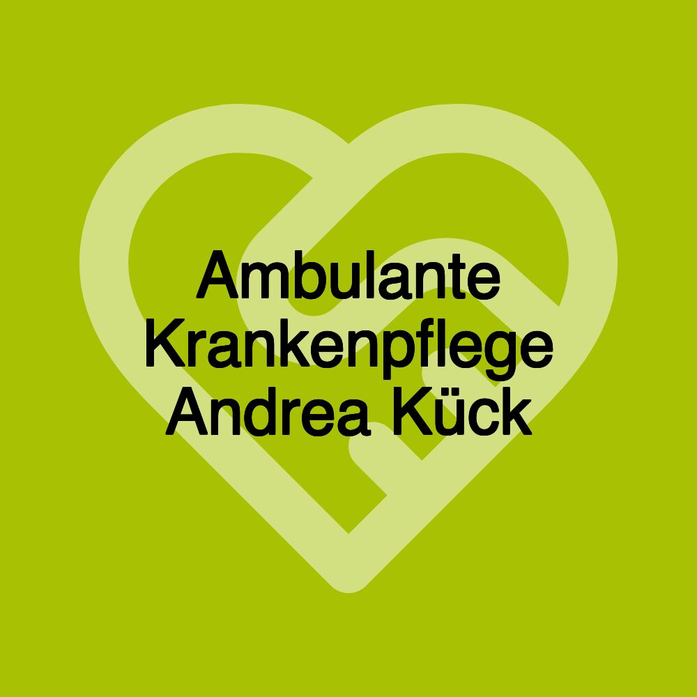 Ambulante Krankenpflege Andrea Kück