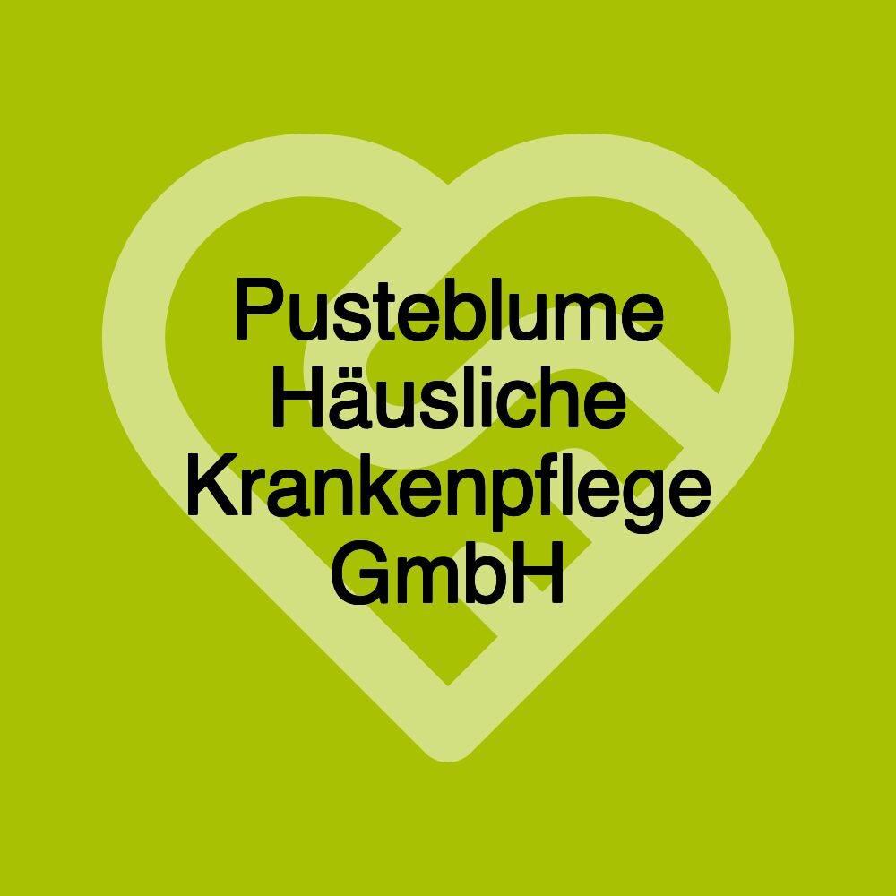 Pusteblume Häusliche Krankenpflege GmbH