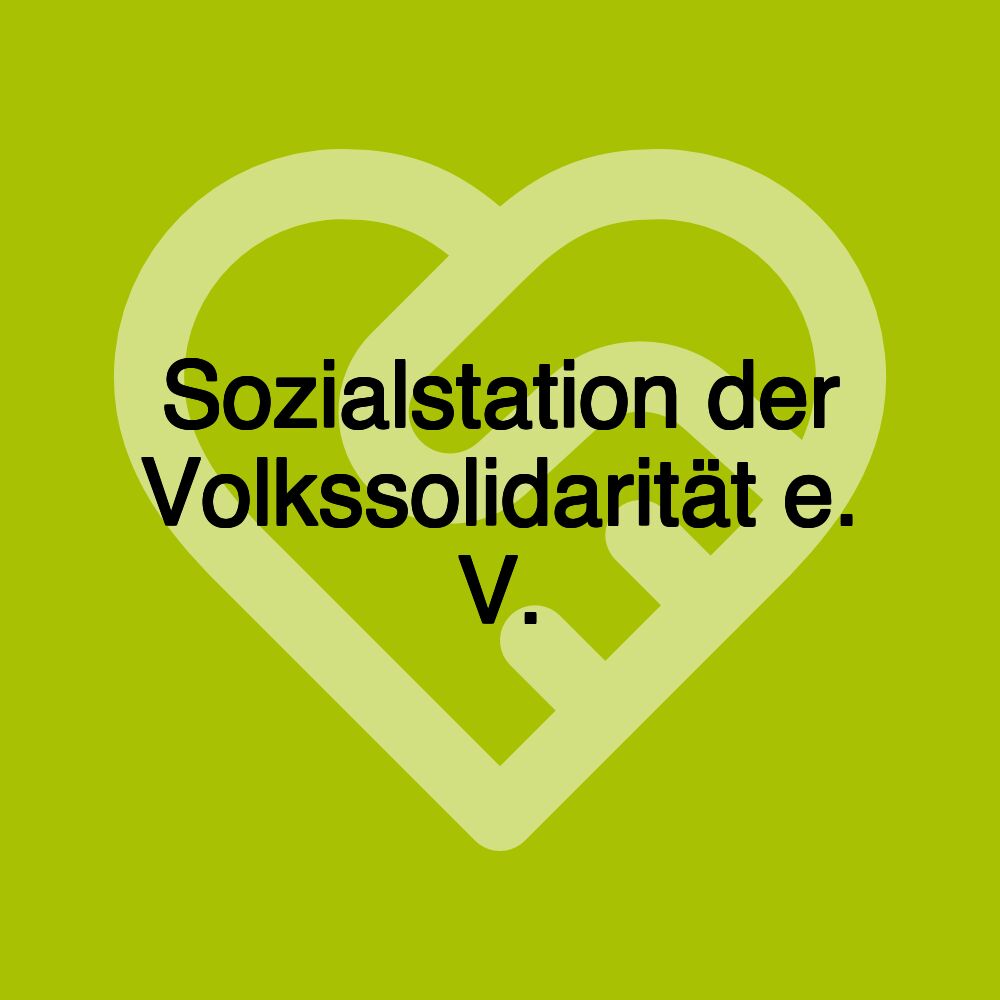 Sozialstation der Volkssolidarität e. V.