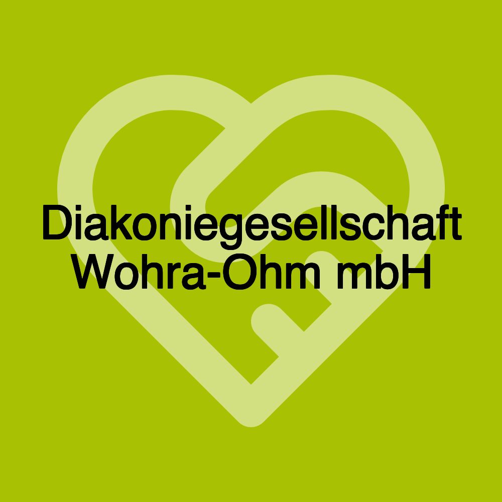 Diakoniegesellschaft Wohra-Ohm mbH