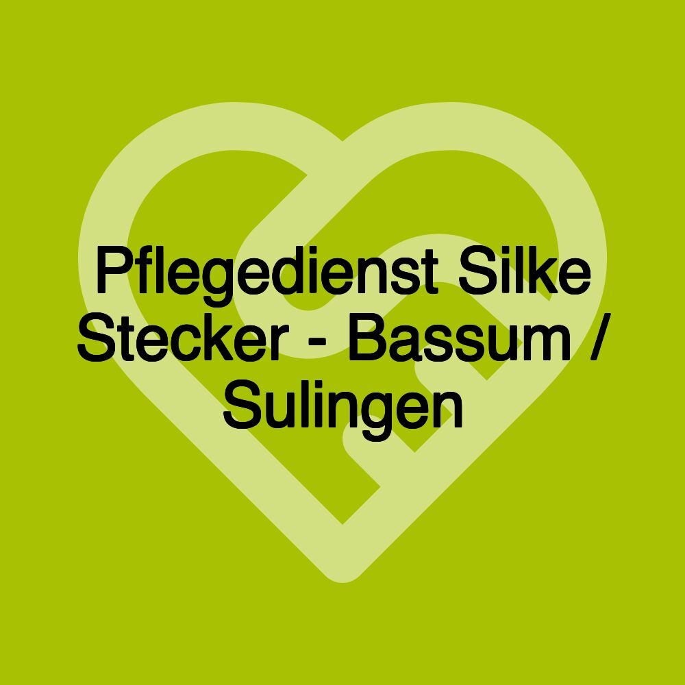 Pflegedienst Silke Stecker - Bassum / Sulingen