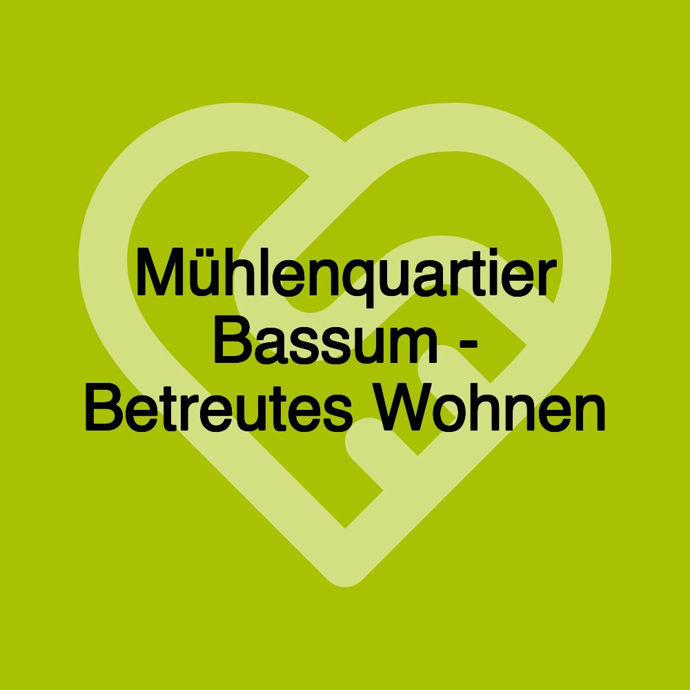 Mühlenquartier Bassum - Betreutes Wohnen