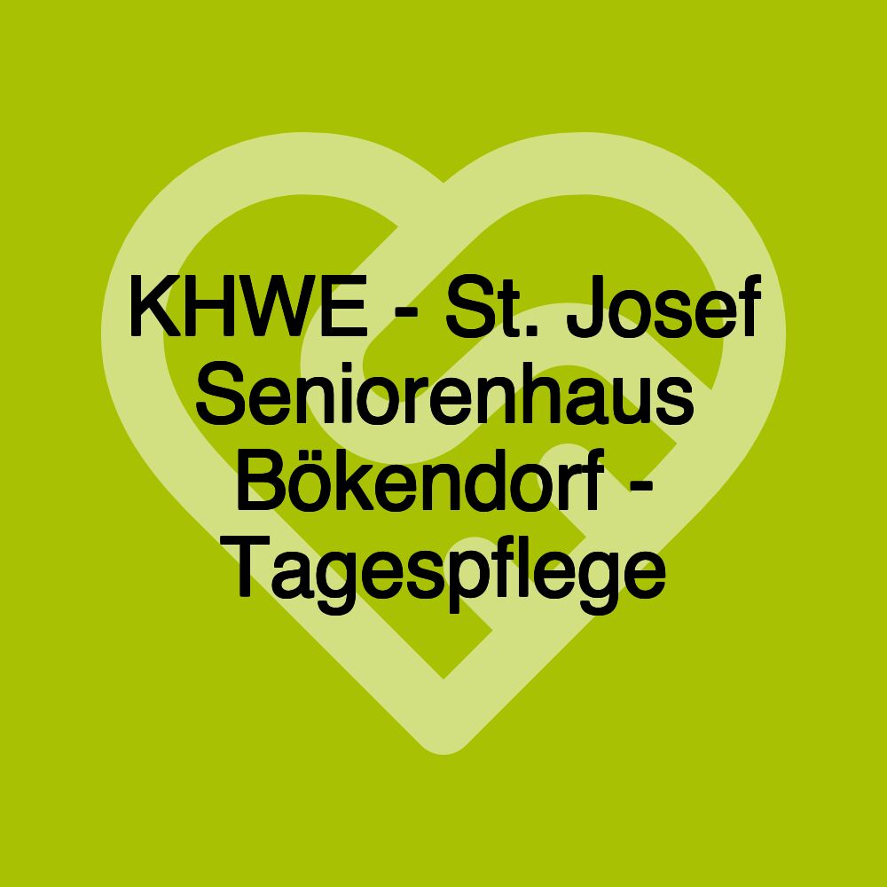 KHWE - St. Josef Seniorenhaus Bökendorf - Tagespflege