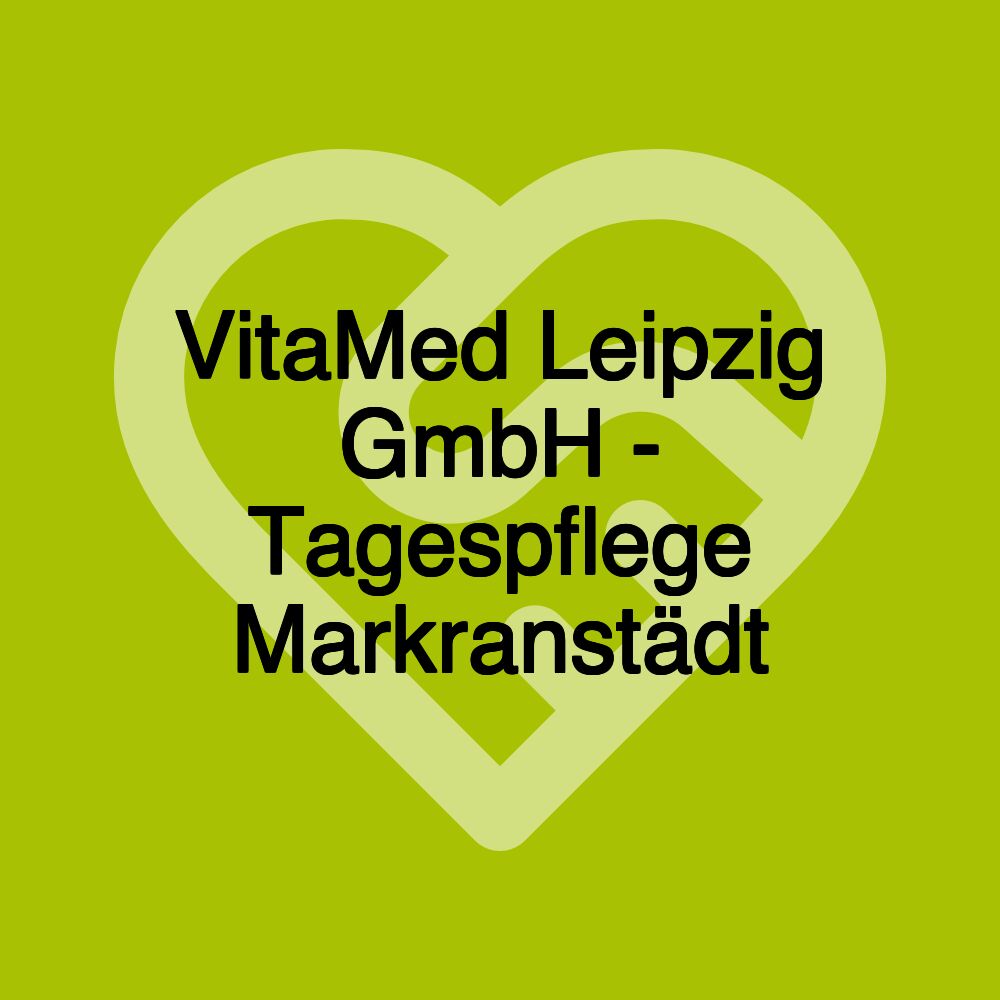 VitaMed Leipzig GmbH - Tagespflege Markranstädt