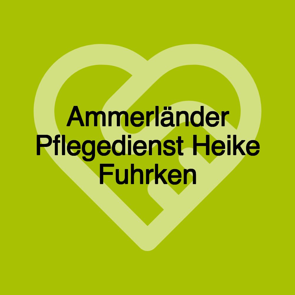 Ammerländer Pflegedienst Heike Fuhrken