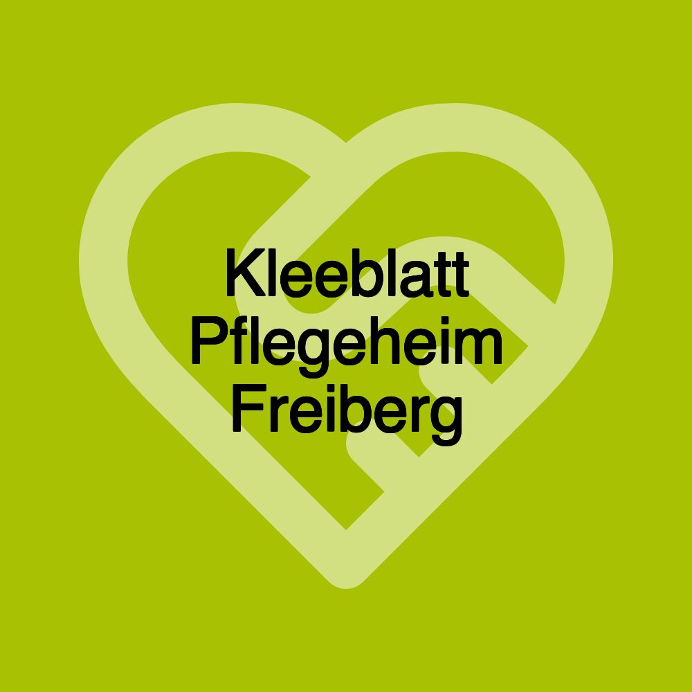 Kleeblatt Pflegeheim Freiberg