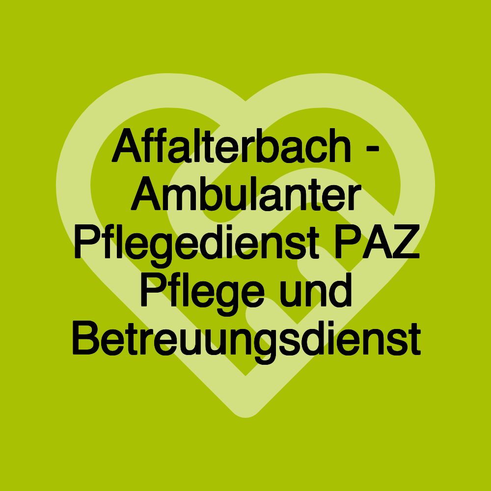 Affalterbach - Ambulanter Pflegedienst PAZ Pflege und Betreuungsdienst