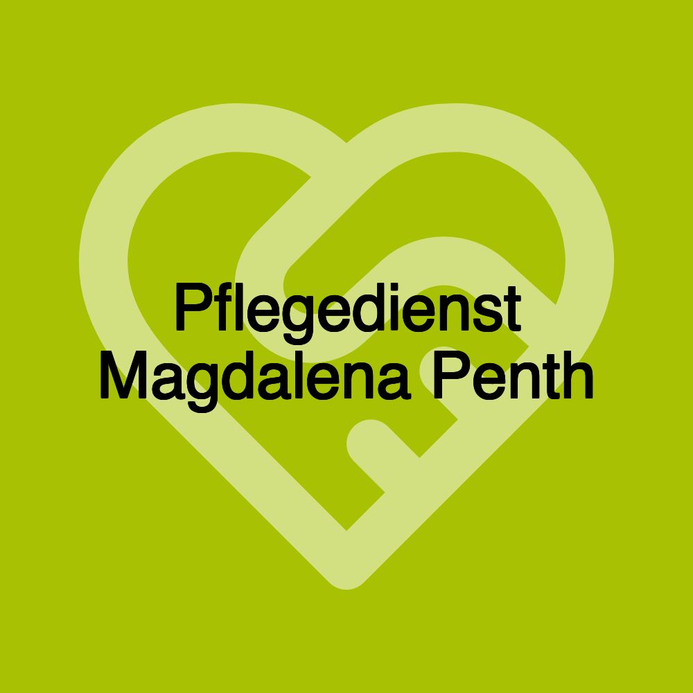 Pflegedienst Magdalena Penth