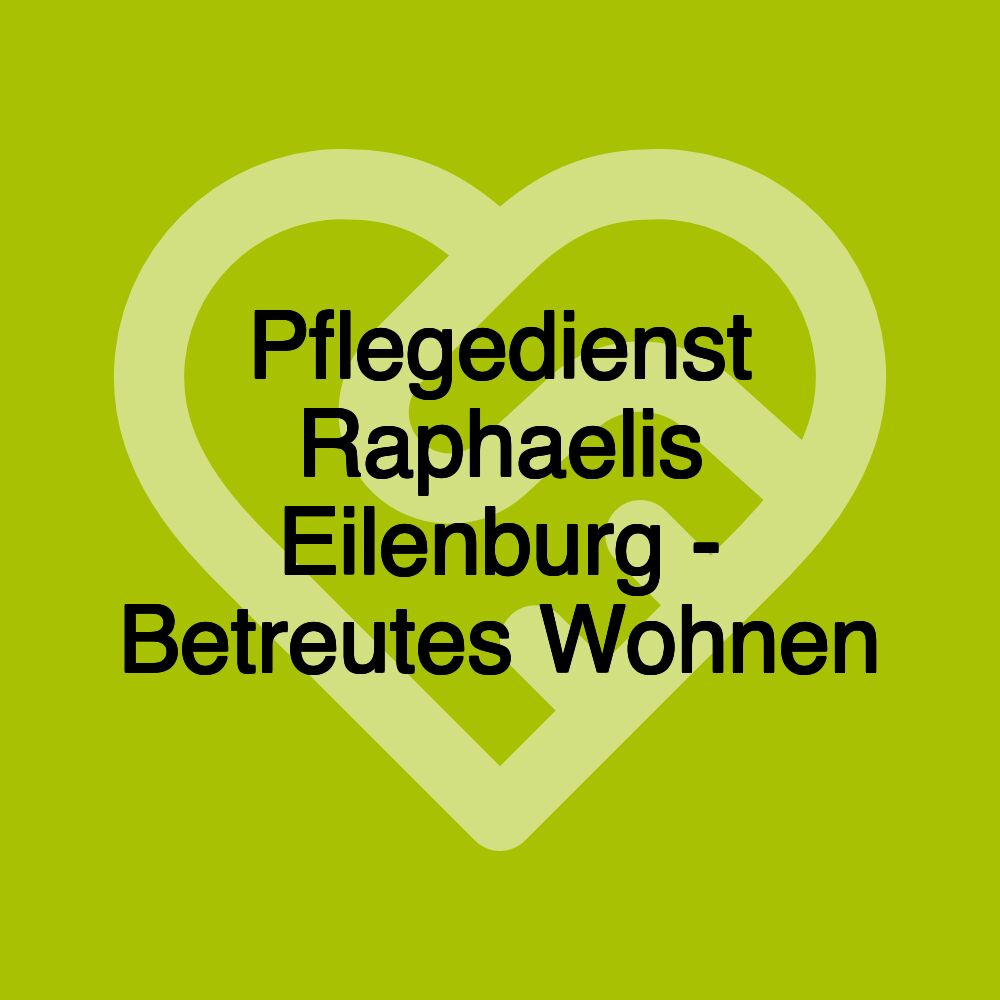 Pflegedienst Raphaelis Eilenburg - Betreutes Wohnen