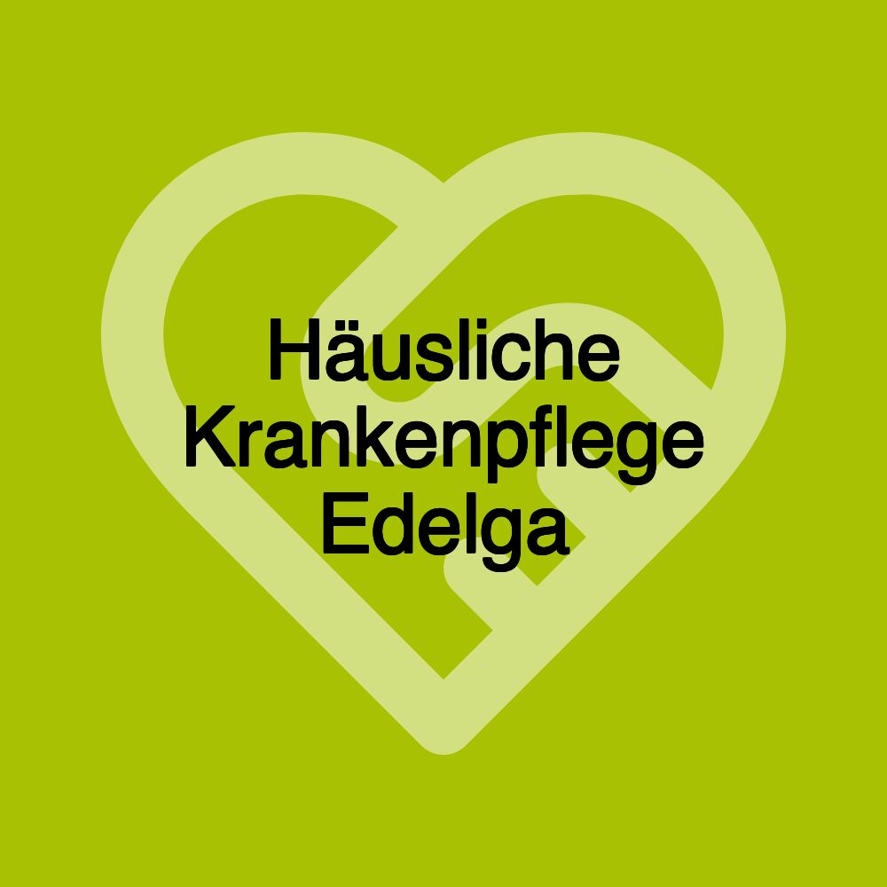 Häusliche Krankenpflege Edelga