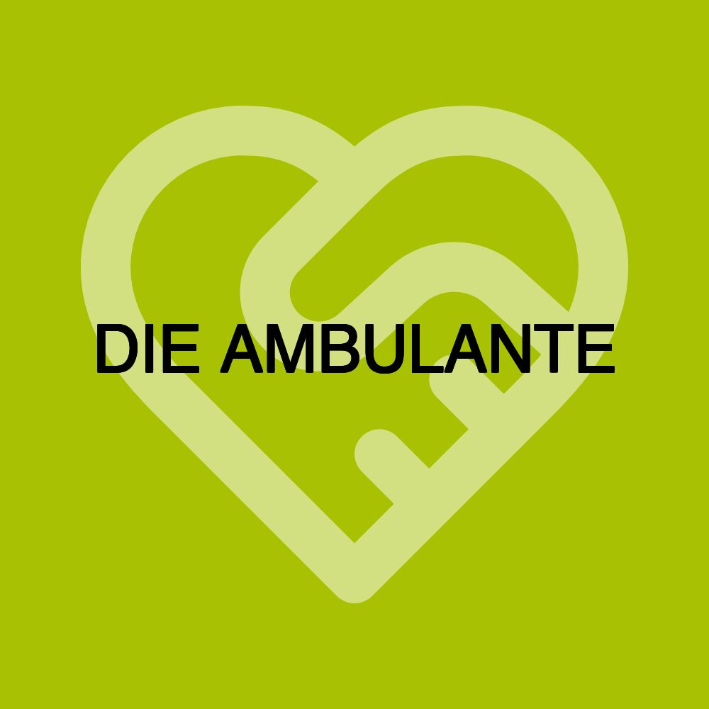 DIE AMBULANTE