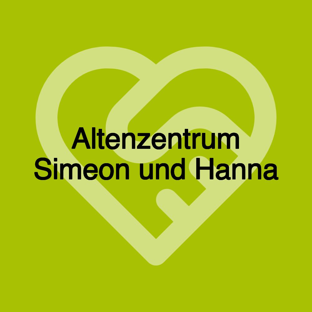 Altenzentrum Simeon und Hanna