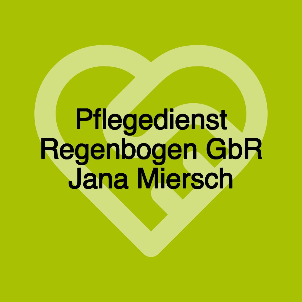 Pflegedienst Regenbogen GbR Jana Miersch