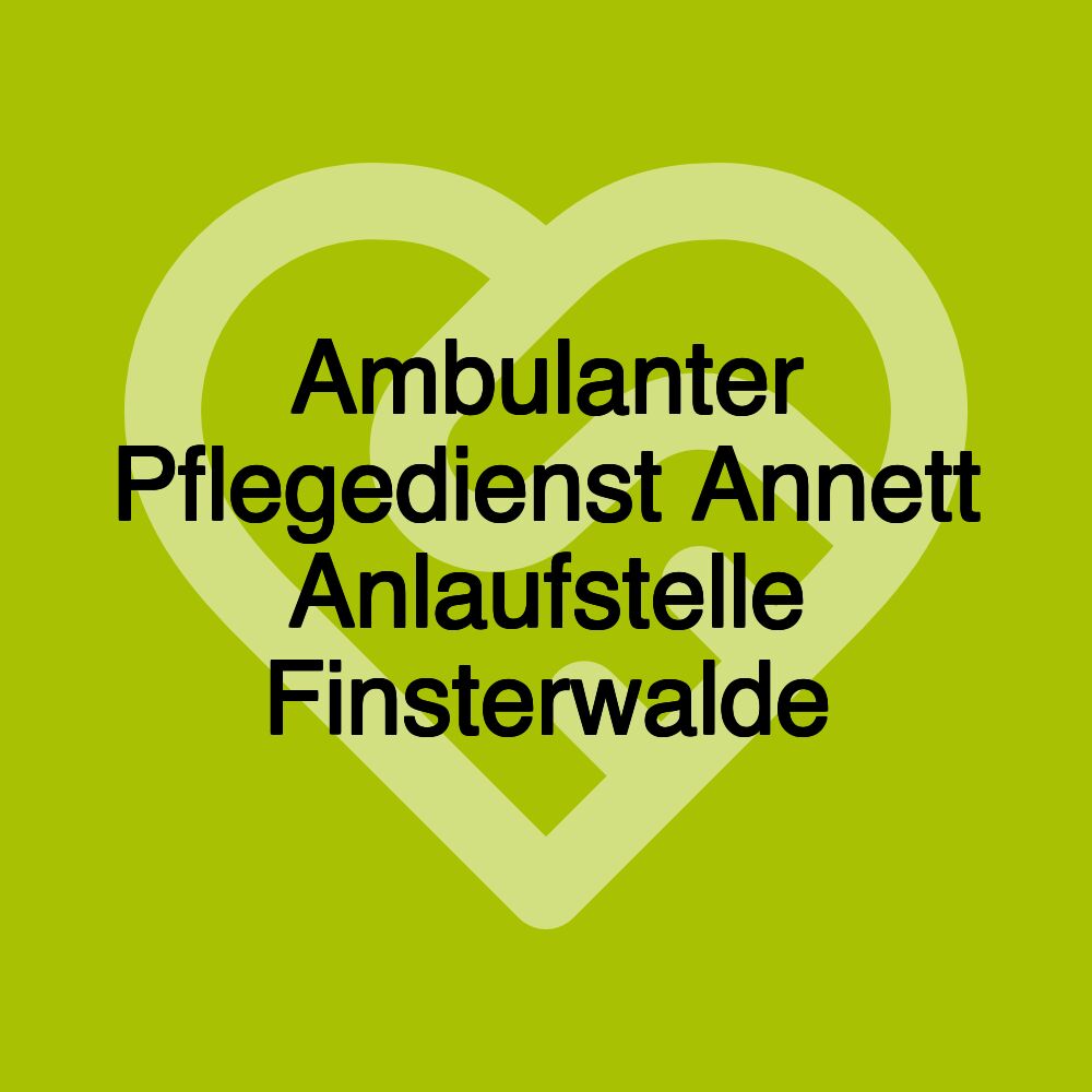 Ambulanter Pflegedienst Annett Anlaufstelle Finsterwalde