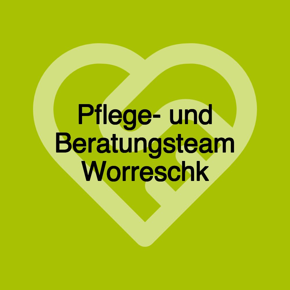 Pflege- und Beratungsteam Worreschk