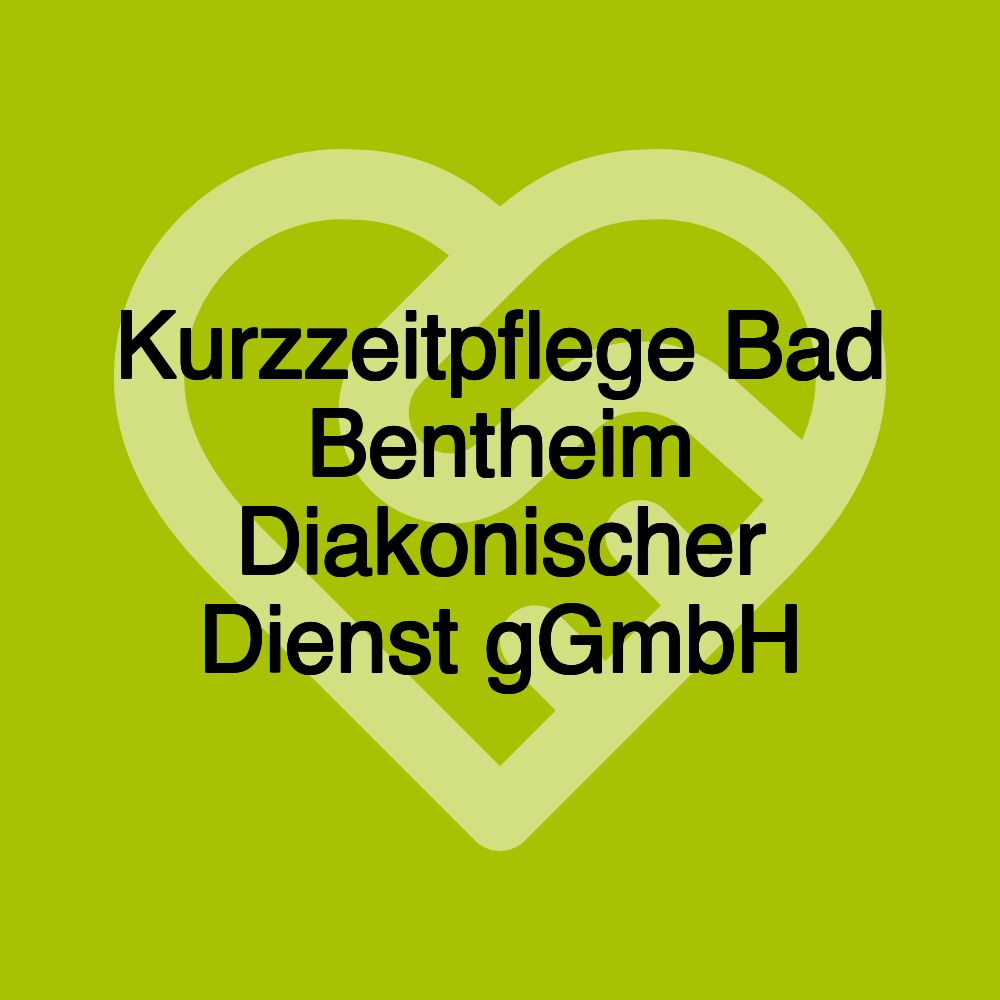 Kurzzeitpflege Bad Bentheim Diakonischer Dienst gGmbH