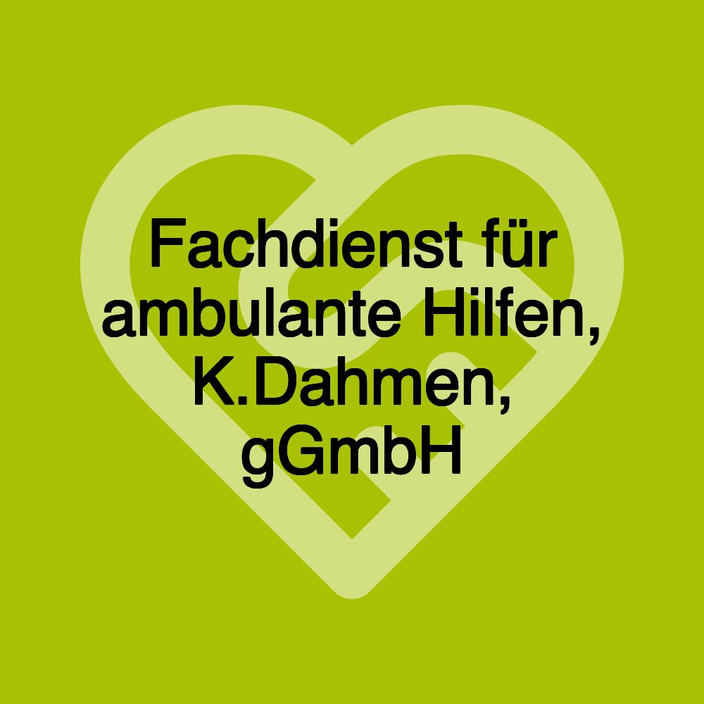 Fachdienst für ambulante Hilfen, K.Dahmen, gGmbH