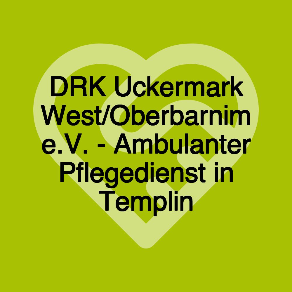 DRK Uckermark West/Oberbarnim e.V. - Ambulanter Pflegedienst in Templin