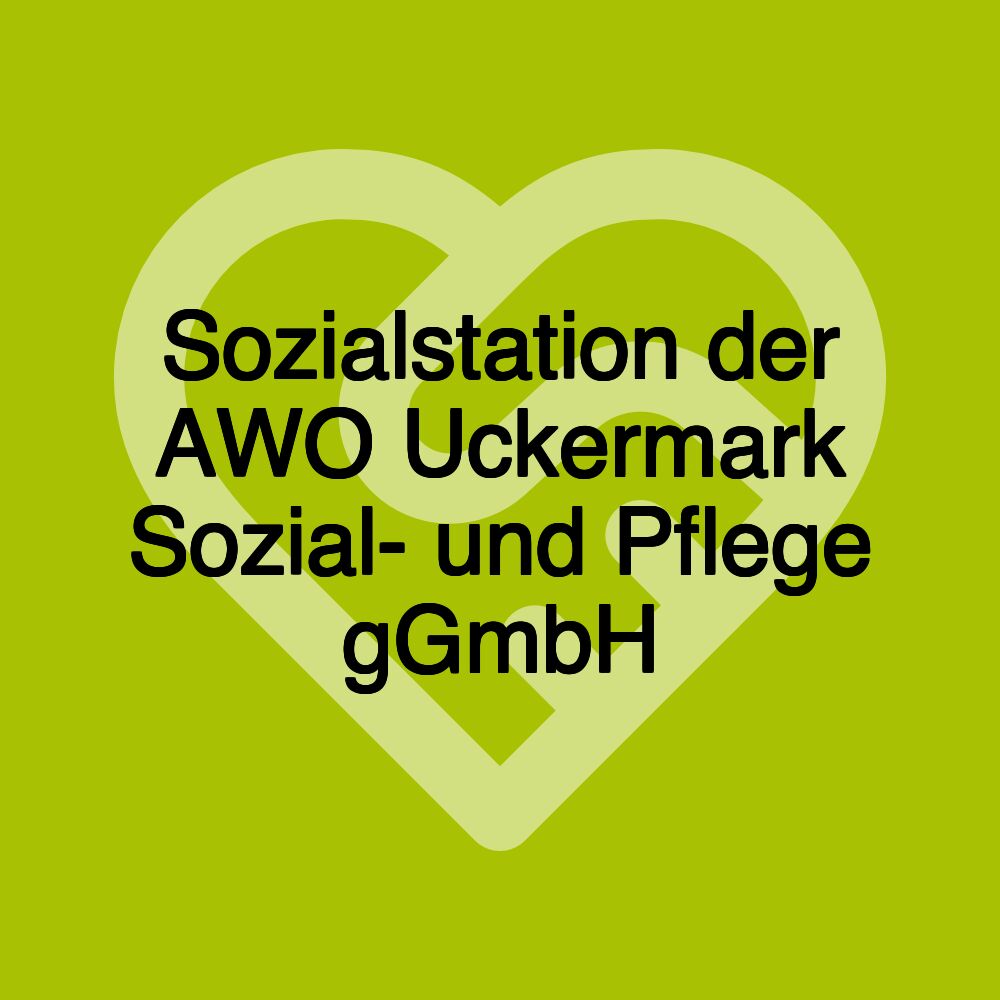 Sozialstation der AWO Uckermark Sozial- und Pflege gGmbH