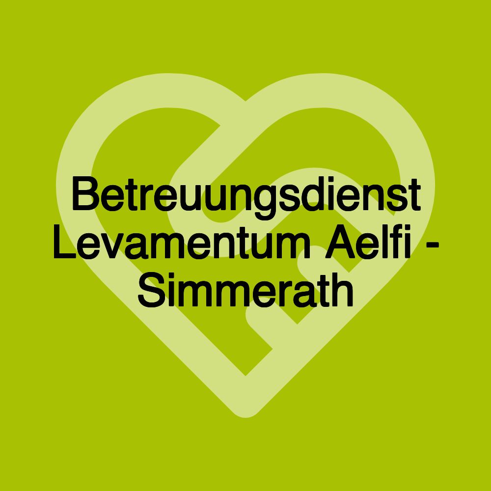 Betreuungsdienst Levamentum Aelfi - Simmerath