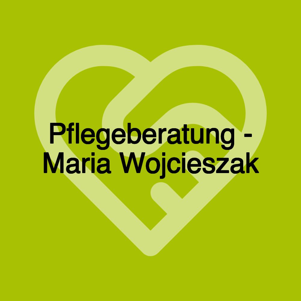 Pflegeberatung - Maria Wojcieszak