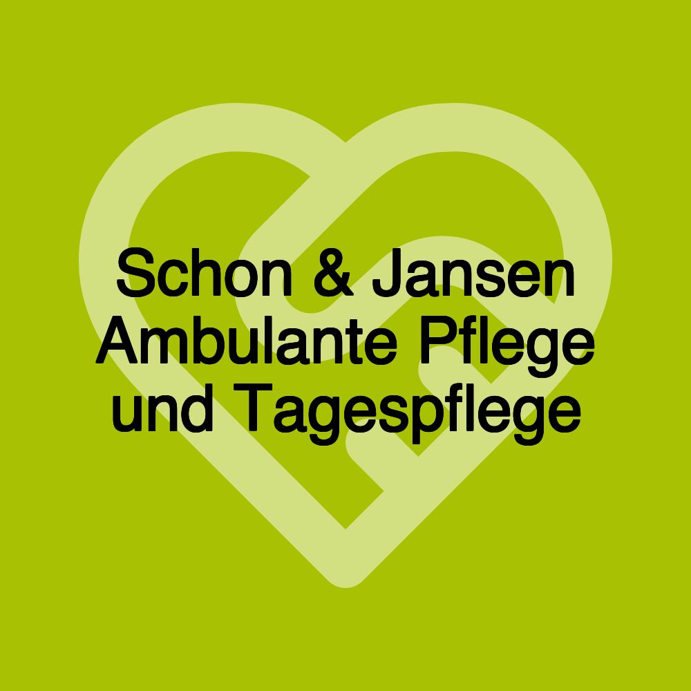 Schon & Jansen Ambulante Pflege und Tagespflege