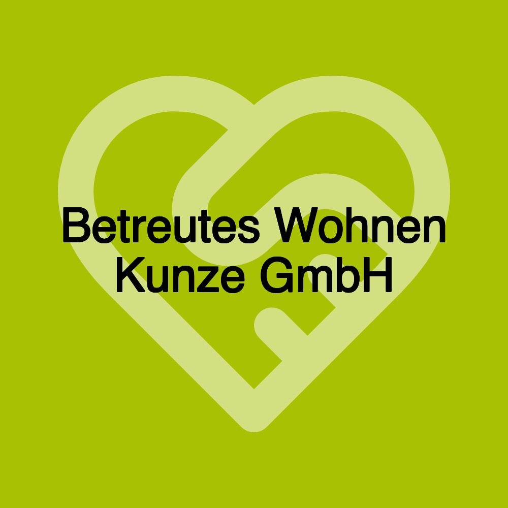 Betreutes Wohnen Kunze GmbH