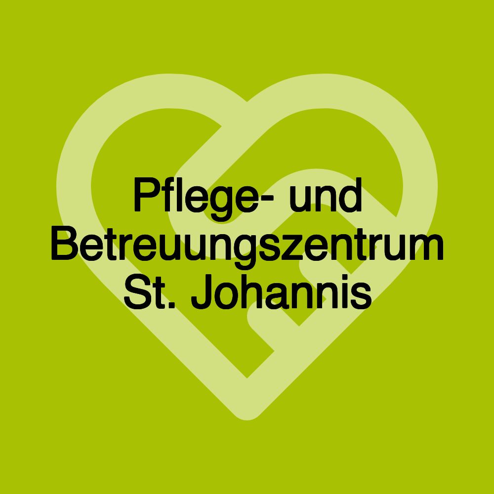 Pflege- und Betreuungszentrum St. Johannis