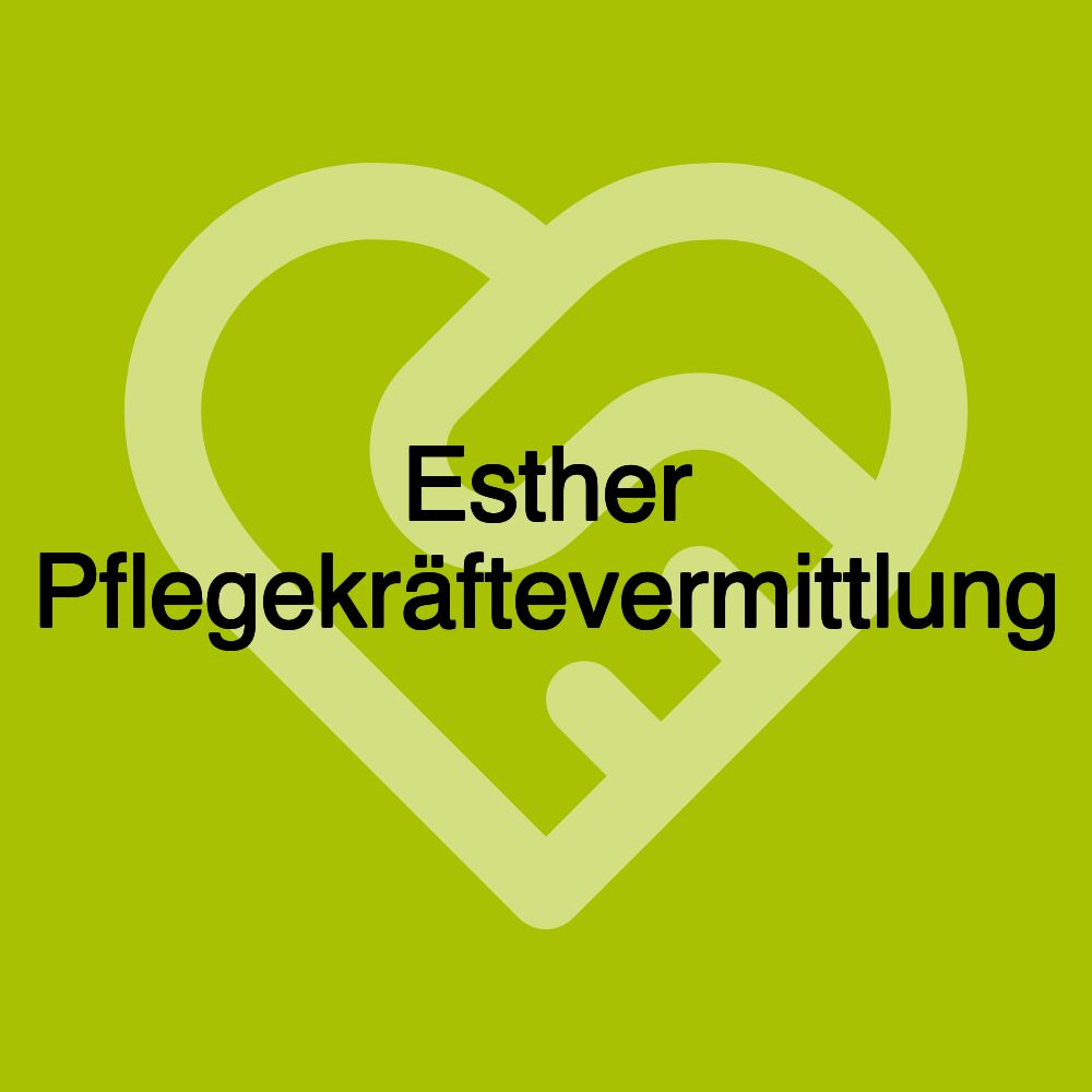 Esther Pflegekräftevermittlung