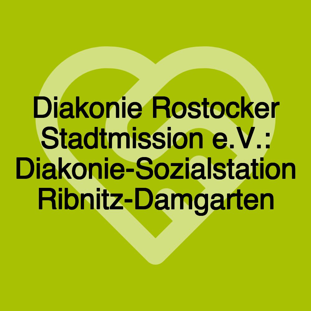 Diakonie Rostocker Stadtmission e.V.: Diakonie-Sozialstation Ribnitz-Damgarten