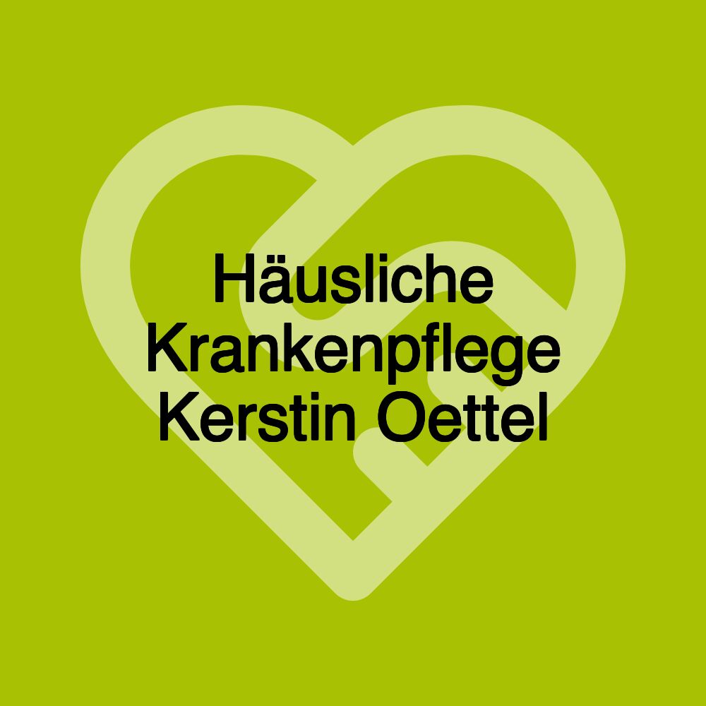 Häusliche Krankenpflege Kerstin Oettel