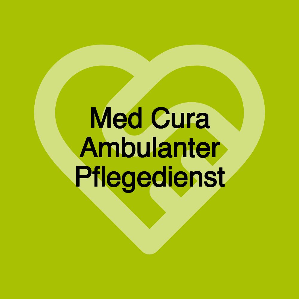 Med Cura Ambulanter Pflegedienst