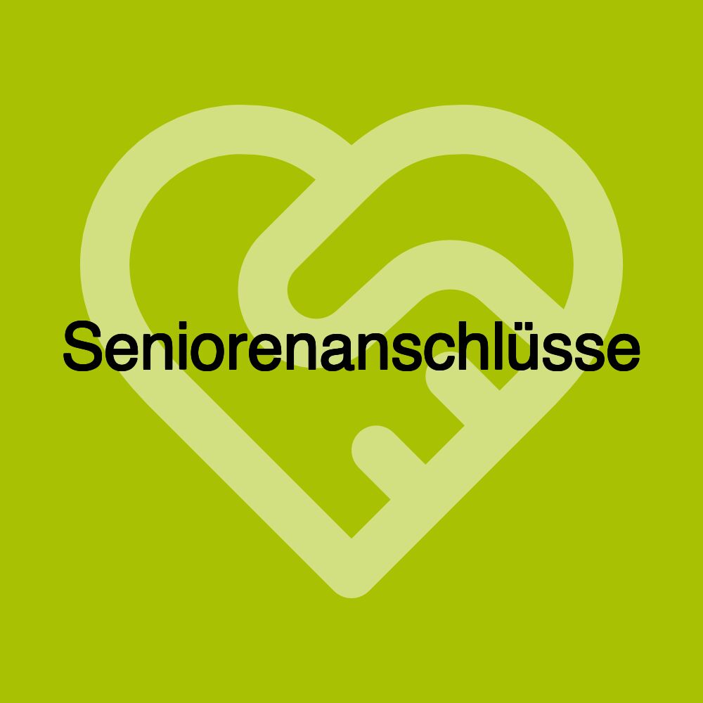 Seniorenanschlüsse