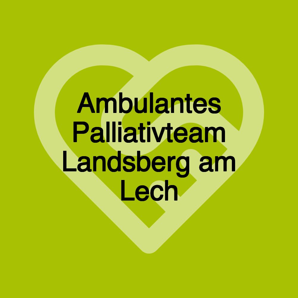 Ambulantes Palliativteam Landsberg am Lech