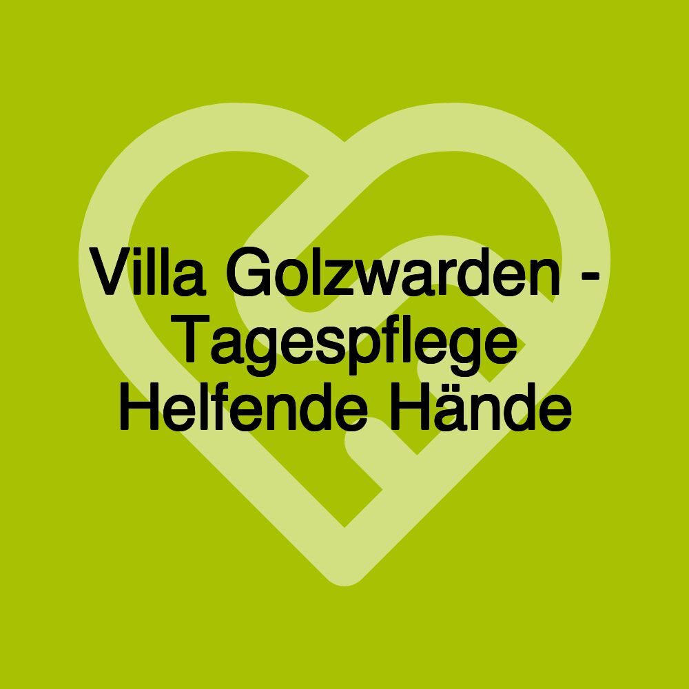 Villa Golzwarden - Tagespflege Helfende Hände