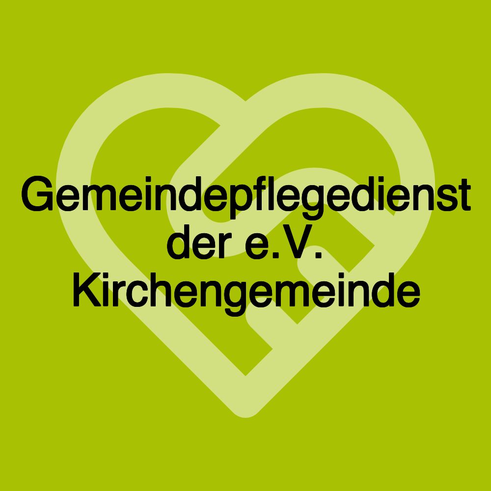 Gemeindepflegedienst der e.V. Kirchengemeinde