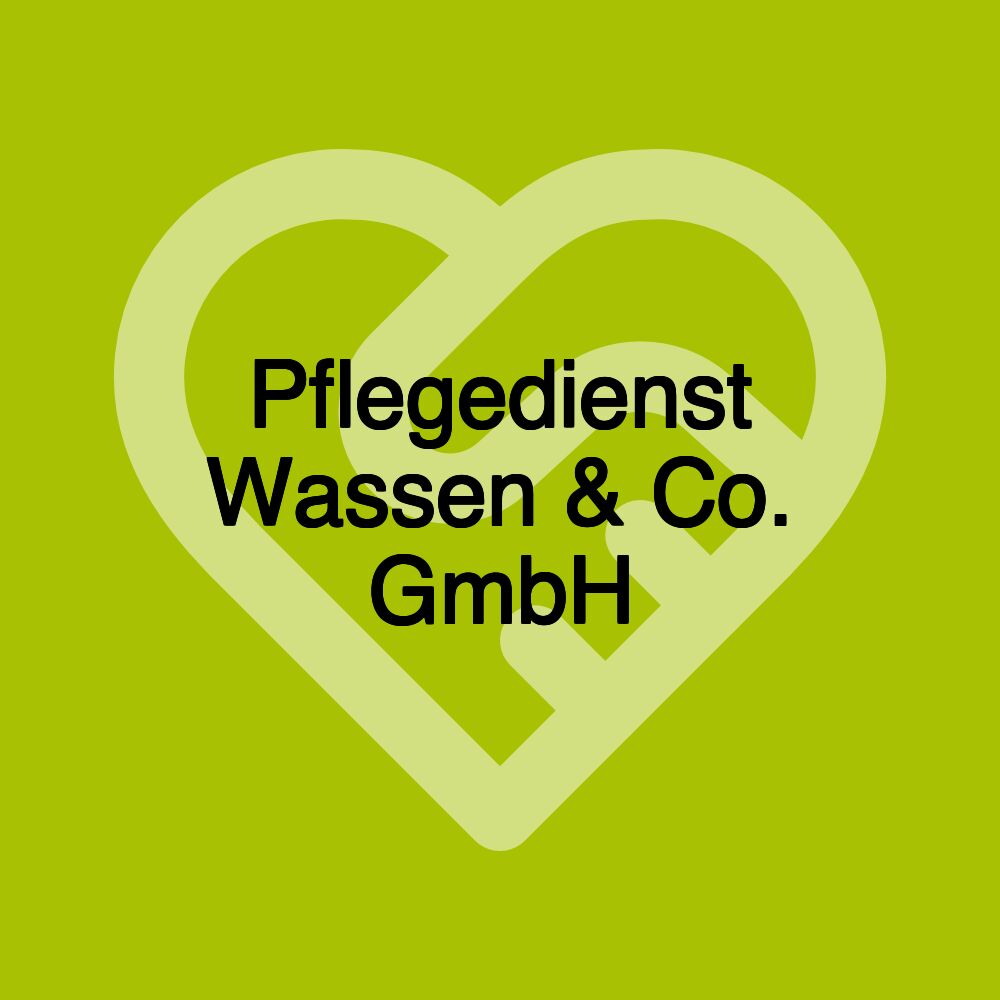 Pflegedienst Wassen & Co. GmbH