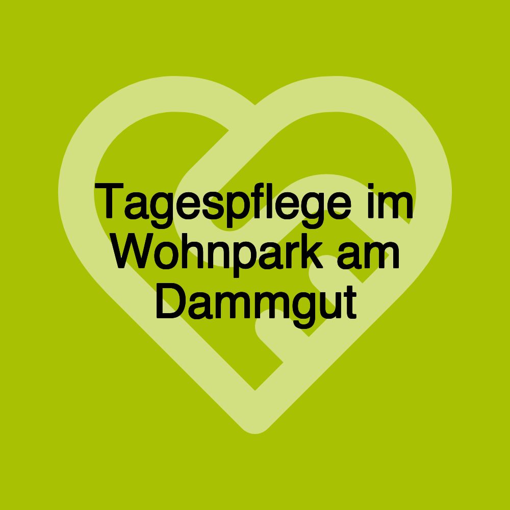 Tagespflege im Wohnpark am Dammgut