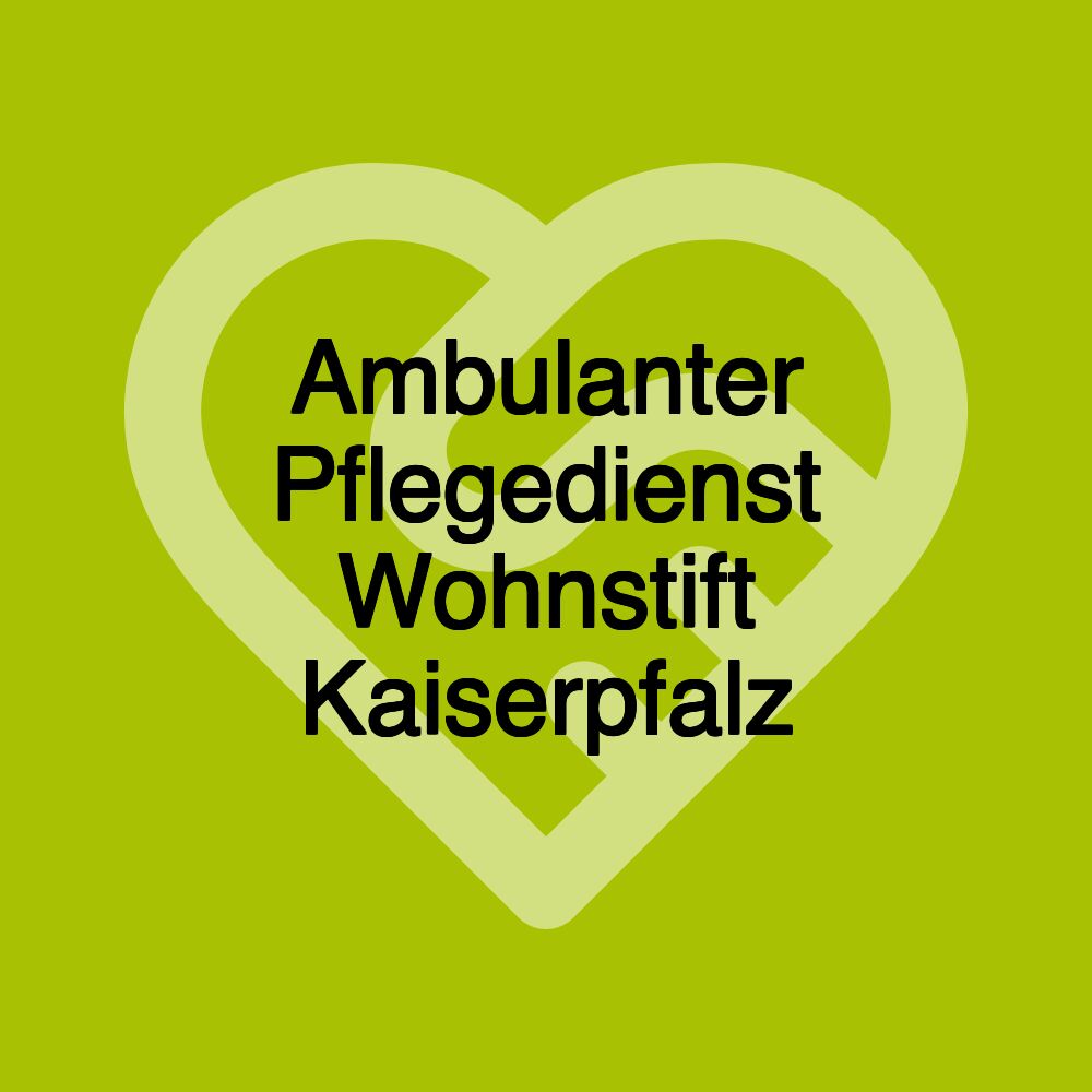 Ambulanter Pflegedienst Wohnstift Kaiserpfalz