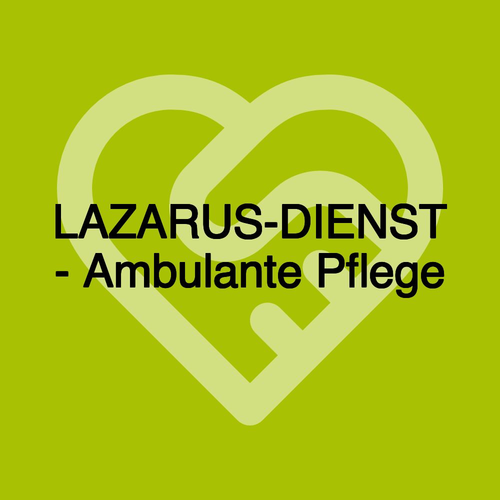 LAZARUS-DIENST - Ambulante Pflege