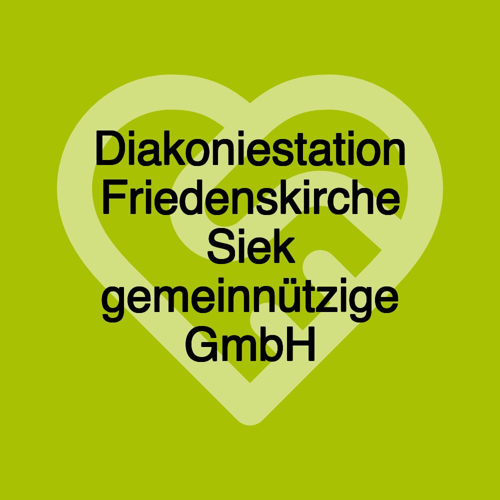 Diakoniestation Friedenskirche Siek gemeinnützige GmbH