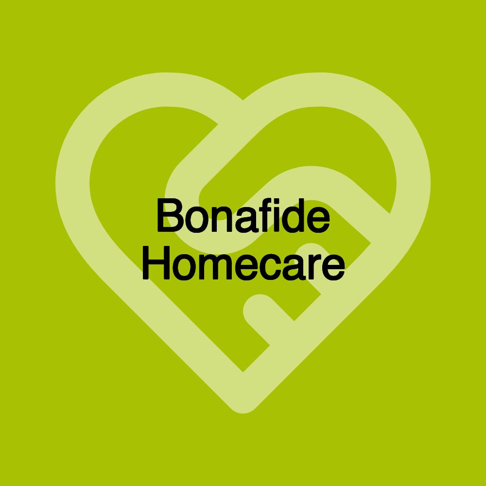 Bonafide Homecare