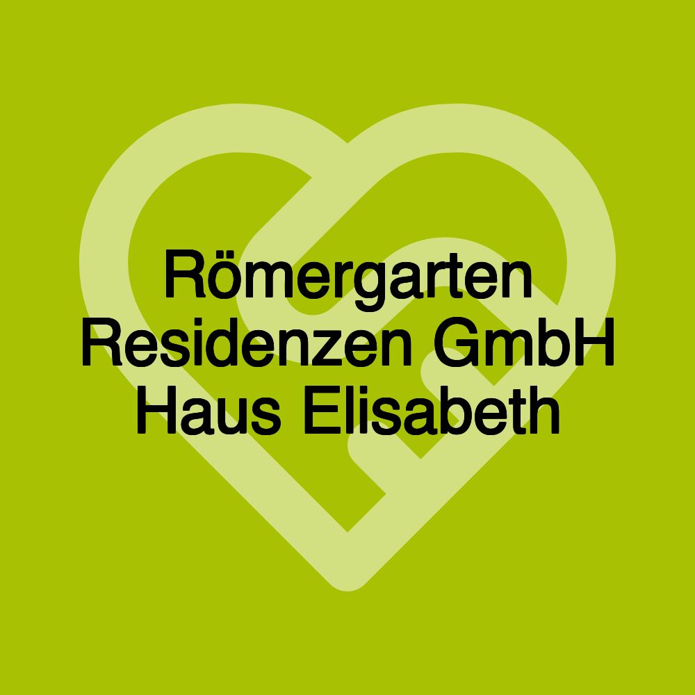 Römergarten Residenzen GmbH Haus Elisabeth